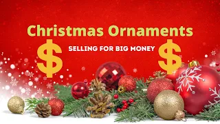 Christmas Ornaments That Sell For BIG MONEY - Glass Brands Top 25