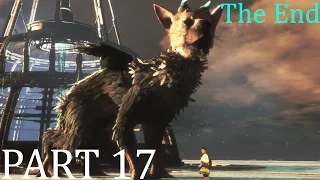 THE LAST GUARDIAN Walkthrough Gameplay Part 17 - ENDING (PS4)