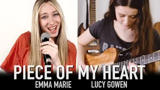 Piece of My Heart Janis Joplin cover Lucy Gowen Emma Marie