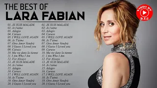 Lara Fabian Les Plus Grands Tubes - Lara Fabian Meilleures Chansons - Lara Fabian Album Complet 2021