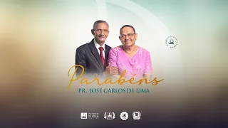 Culto em Ação De Graças: Aniversario Pr. Presidente Jose Carlos de Lima  Templo Central | 17-07-23