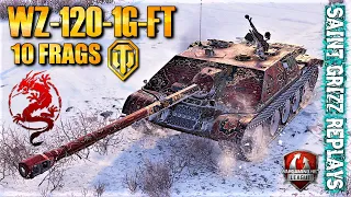 WoT WZ-120-1G-FT Gameplay ♦ 10 Frags ♦ Tank Destroyer Review