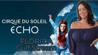 ECHO - CIRQUE DU SOLEIL - HALLANDALE - FLÓRIDA