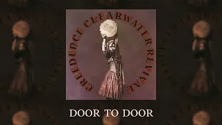 Creedence Clearwater Revival - Door To Door (Official Audio)