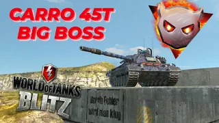 Carro 45t | Big Boss Experience | WOTB | WOTBLITZ | World of tanks blitz