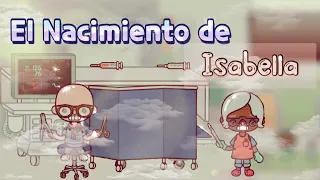 El Nacimiento de Isabella🥰❤️ | Toca Paula |