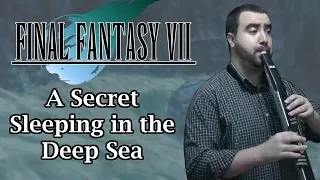 Final Fantasy VII - A Secret Sleeping in the Deep Sea (EWI Cover)