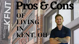 Pros and cons of living in Kent, Ohio