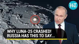 Russia Space Agency Boss Explains Luna-25 Crash; 'Lost Experience With...' I Watch Details