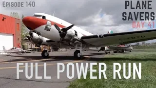 "DC-3 POWER RUN!!!!" Plane Savers E140