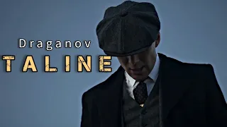 DRAGANOV - TALINE (SLOWED & REVERB) Peaky Blinders Video