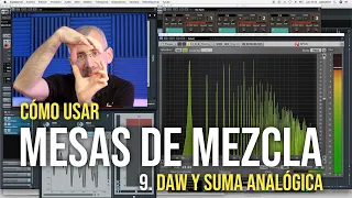 Cómo usar mesas de mezcla (9): DAW y suma analógica