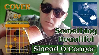 Something Beautiful - Sinead O'Connor - Cover (with chords & lyrics)