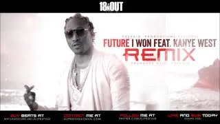 Future - I Won (REMIX) ft. Kanye West (Prod. By @DJPREPAID)