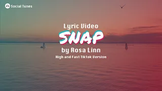 Snap - Rosa Linn (Lyrics) High and Fast TikTok Version (1 HOUR LOOP)