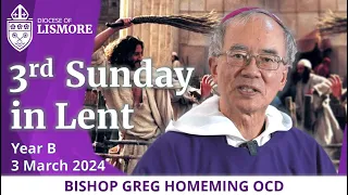 Catholic Mass Today Third Sunday in Lent 03 March 2024 Bishop Greg Homeming Lismore Australia