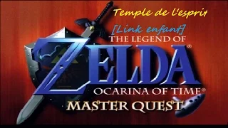 Le défi : Zelda Ocarina Of Time Master Quest (NGC) - [Temple de l'esprit - Link enfant]