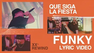 Que Siga La Fiesta | Funky #Rewind (LETRA OFICIAL)