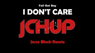 Fall Out Boy - I Don't Care Remix 2023 (Jesse Bloch Bootleg) TECHNO | DANCE | EDM | BOUNCE | TIKTOK