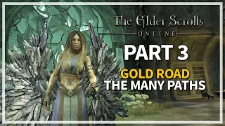 The Elder Scrolls Online: Gold Road Let's Play Episode 3 - The Many Paths