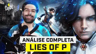 O que ACHAMOS de LIES OF P!? ANÁLISE COMPLETA SEM SPOILERS! #flowgames