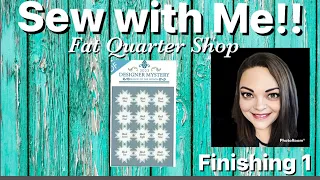 Sew with Me! 2023 Designer Mystery Block of the Month  - Finishing Kit 1 - Fat Quarter Shop