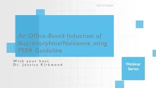 An Office-Based Induction of Buprenorphine/Naloxone using PEER Guideline