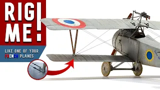 WEATHERING And RIGGING The Nieuport XVII by Copper State Models!