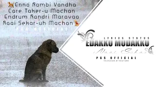 Edakku Modakku song full screen status | NAAI SEKAR | #Anirudh #sk #sathish #lifemotivationstatus