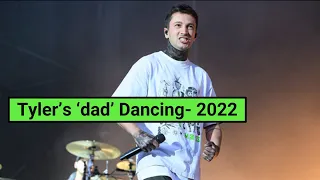 Tyler Joseph's 'dad' dancing-2022