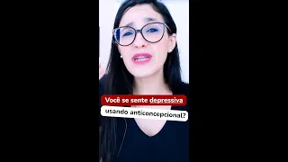 Você se sente depressiva usando anticoncepcional? #shorts