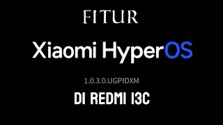 Fitur Xiaomi HyperOS yang ada di hp Redmi 13C