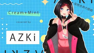 【アイキス２ED曲】Cream+Mint【Vo.AZKi】