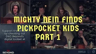 The Mighty Nein Finds Pickpocket Kids (P1)