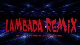 LAMBADA REMIX 2019