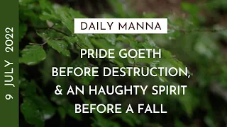 Pride Goeth Before Destruction | Proverbs 16:18-19 | Daily Manna