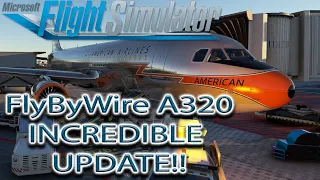 Microsoft Flight Simulator | FlyByWire A320 | Incredible Update!