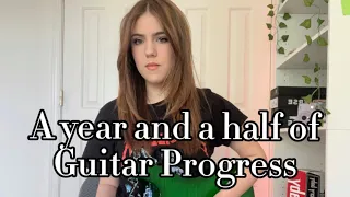 A year and a half of my guitar progress
