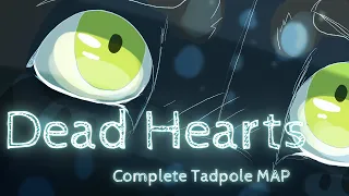 Dead Hearts | Complete Tadpole MAP