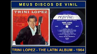 TRINI LOPEZ ** THE LATIN ALBUM ** 1964