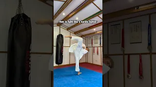 How to fight like a karate fighter🥋