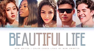 Now United - “Beautiful Life” | Color Coded Lyrics