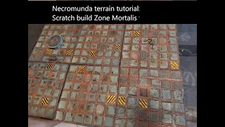 HOW TO MAKE: Necromunda Project: Terrain tutorial: Episode 1: Scratch Build Zone Mortalis Tiles