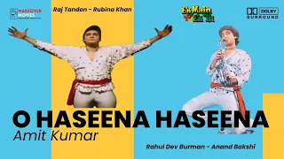 O Haseena Haseena | Amit Kumar | Ek Main Aur Ek Tu | RD Burman | First Time | Full HD | Dolby Sound