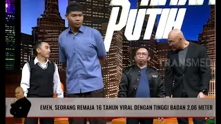 VIRAL REMAJA 16 TAHUN BERTINGGI BADAN 2,06 METER | HITAM PUTIH (29/08/19) Part 1