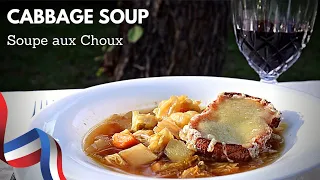 Cabbage Soup, The Genuine "Soupe aux Choux" from France.