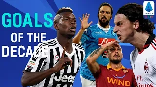 The BEST Serie A Goals Of The Decade! | 2010-2019 | Serie A TIM