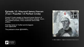 Episode 10: Maynard James Keenan (Tool / Puscifer / A Perfect Circle)