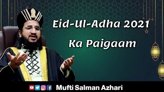 Eid-Ul-Adha 2021 ka Paigaam | Mufti Salman Azhari