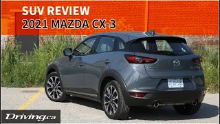 2021 Mazda CX-3 | SUV Review | Driving.ca